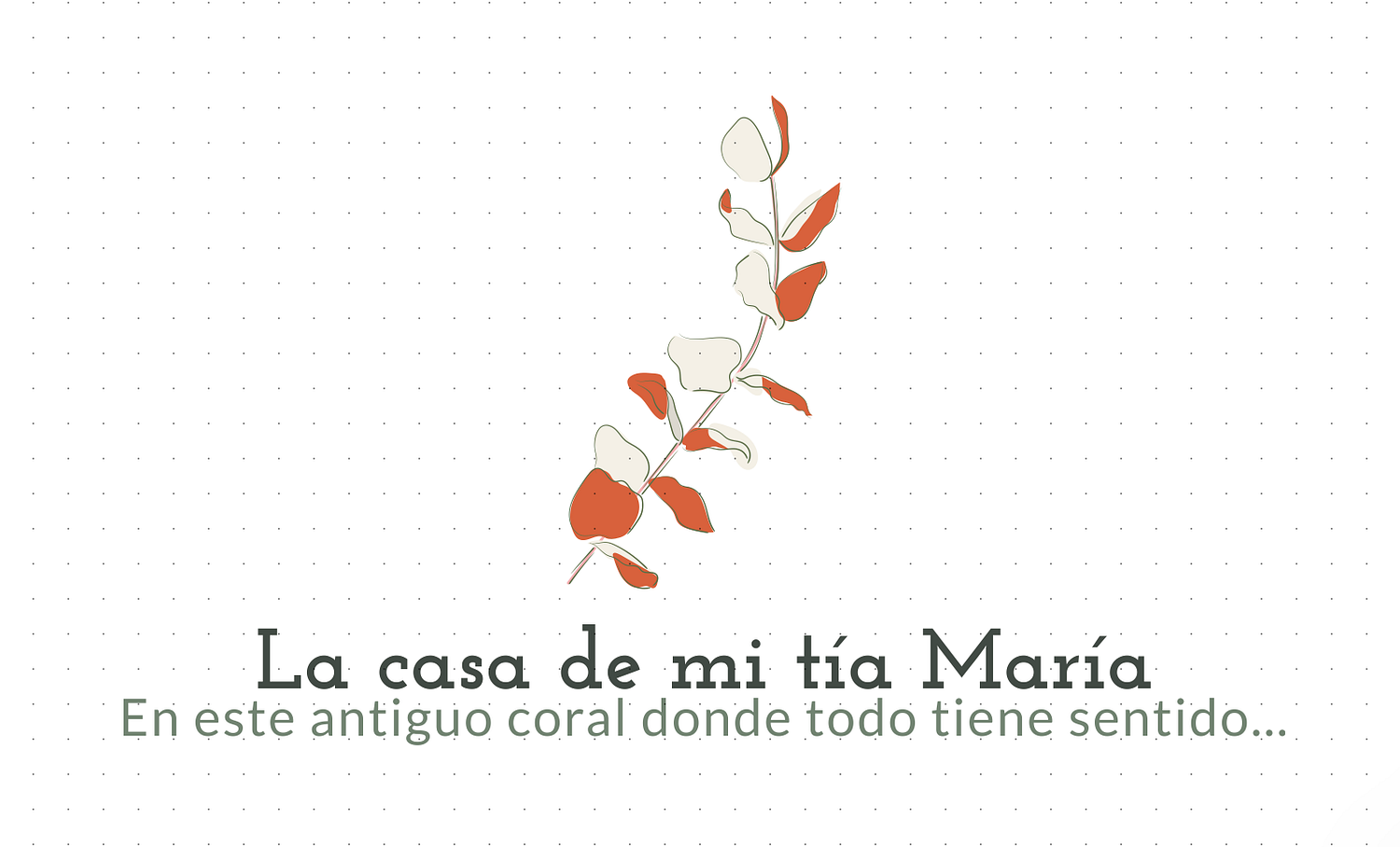 La casa de mi tía María – La casa de mi tía Maria – Cortelazor