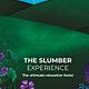 The Slumber Experience