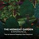 Midnight Garden Experience