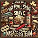 Hot Towel, Shave, Massage & Steam-  £20.00