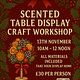 Scented table display workshop
