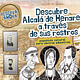 Descubre Alcalá de Henares a través de sus rostros