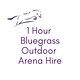 1 Hr Bluegrass Outdoor Arena Hire