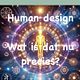 Human design basis sessie