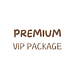 VIP Package: Premium